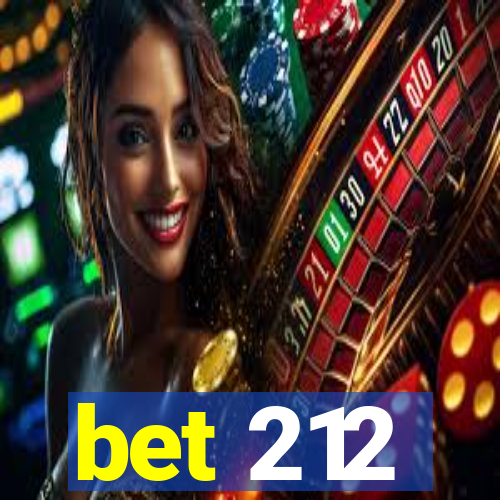 bet 212